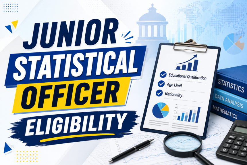 junior statistical officer eligibility