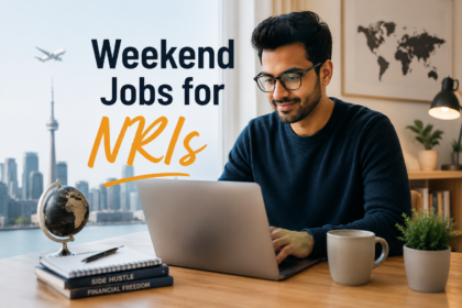Weekend Jobs for NRIs