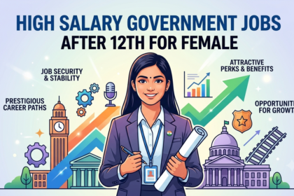 high salary government jobs after 12th for female