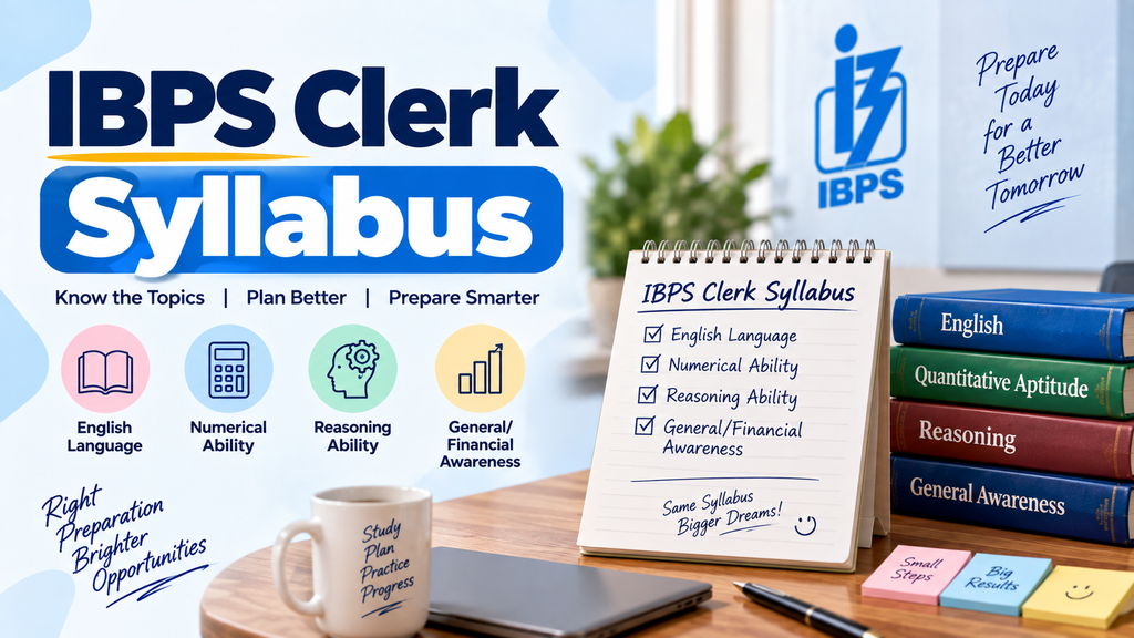 IBPS Clerk Preparation: Complete 2026 Guide to Crack the Exam 3 IBPS Clerk Preparation: Complete 2026 Guide to Crack the Exam -