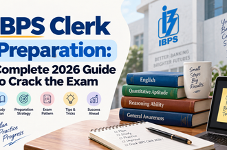 IBPS Clerk Preparation: Complete 2026 Guide to Crack the Exam -