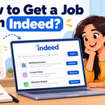 How to Get a Job on Indeed: Step-by-Step Guide for Job Seekers in 2026 -